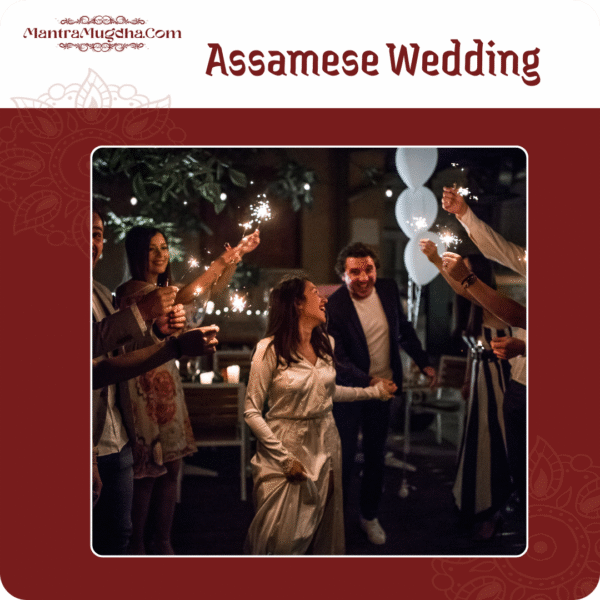 Assamese Wedding Rituals